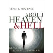 Sense and Nonsense about Heaven and Hell