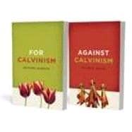 For Calvinism/Against Calvinsim