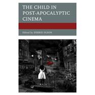 The Child in Post-apocalyptic Cinema