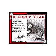 A Gorey Year 2002 Calendar: 365 Days of the Art and Words of Edward Gorey