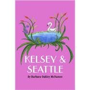 Kelsey and Seattle