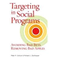 Targeting in Social Programs Avoiding Bad Bets, Removing Bad Apples