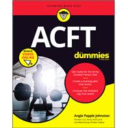 ACFT Army Combat Fitness Test For Dummies Book + Online Videos book cover, ISBN 9781119704287