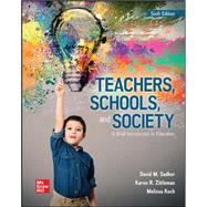 Teachers, Schools, and Society: A Brief Introduction to Education [Rental Edition]