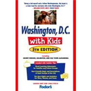 Fodor's Washington, D.C. with Kids, 5th Edition