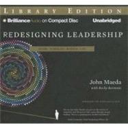 Redesigning Leadership: Design, Techology, Business, Life, Library Edition