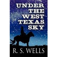 Under the West Texas Sky