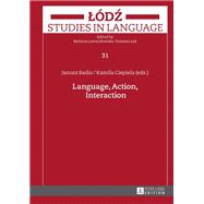 Language, Action, Interaction