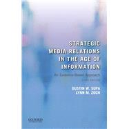 Strategic Media Relations in the Age of Information