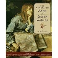 The Annotated Anne of Green Gables