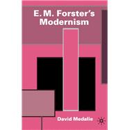 E.M. Forster's Modernism