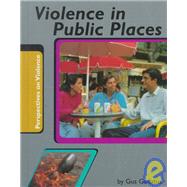 Violence in Public Places