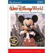 Birnbaum's Walt Disney World 2005 : Expert Advice from the Inside Source