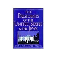The Presidents of the United States & the Jews