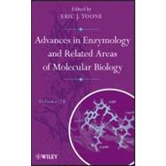 Advances in Enzymology and Related Areas of Molecular Biology, Volume 78