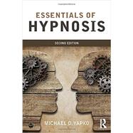 Essentials Of Hypnosis