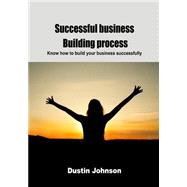 Successful Business Building Process