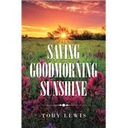 Saving Goodmorning Sunshine