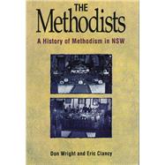 The Methodists: A history of Methodism in NSW
