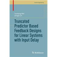 Truncated Predictor Based Feedback Designs for Linear Systems with Input Delay