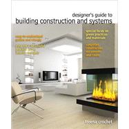Designer's Guide to Building Construction and Systems