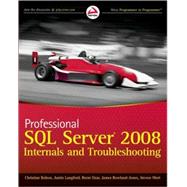 Professional SQL Server 2008 Internals and Troubleshooting