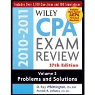 Wiley CPA Examination Review, 37th Edition, 2010-2011, Volume 2, Problems and Solutions, 37th Edition, 2010-2011
