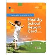 Creating a Healthy School Using the Healthy School Report Card