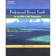Professional Review Guide for the Rhia and Rhit Examinations, 2007
