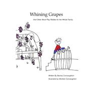 Whining Grapes