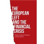 The European Left and the Financial Crisis