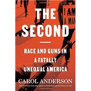 The Second: Race and Guns in a Fatally Unequal America
