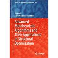 Advanced Metaheuristic Algorithms and Their Applications in Structural Optimization