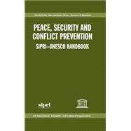 Peace, Security, and Conflict Prevention SIPRI-UNESCO Handbook