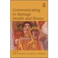 Communicating to Manage Health and Illness
