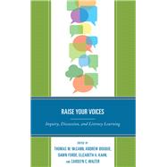 Raise Your Voices Inquiry, Discussion, and Literacy Learning