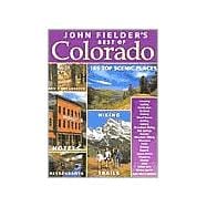 John Fielder's Best of Colorado : Photography and Text