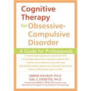 Cognitive Therapy for Obsessive-Compulsive Disorder