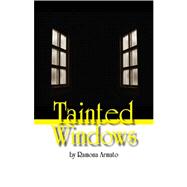 Tainted Windows