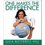 One Makes the Difference : Inspiring Actions That Change Our World