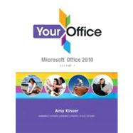 Your Office Microsoft Office 2010, Volume 1