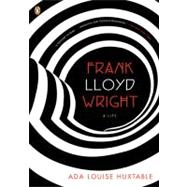 Frank Lloyd Wright A Life