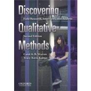 Discovering Qualitative Methods Field Research, Interviews, and Analysis