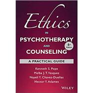 Ethics in Psychotherapy and Counseling A Practical Guide