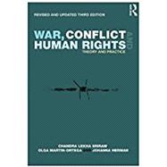War, Conflict and Human Rights: Theory and practice