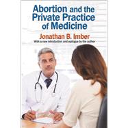 Abortion and the Private Practice of Medicine,9781351534291