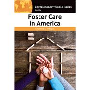 Foster Care in America: A Reference Handbook
