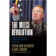 The Meese Revolution
