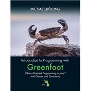 Introduction to Programming with Greenfoot Object-Oriented Programming in Java with Games and Simulations