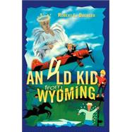 An Old Kid from Wyoming